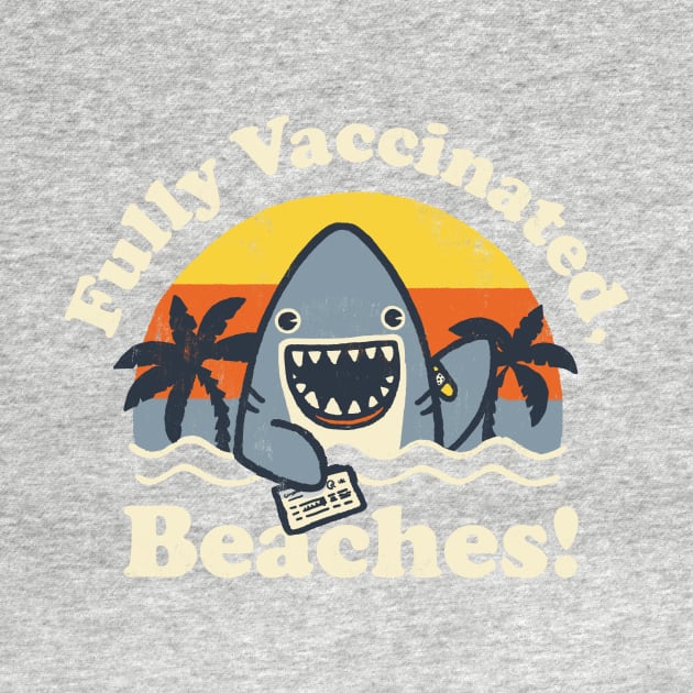 Fully Vaccinated, Beaches by Walmazan